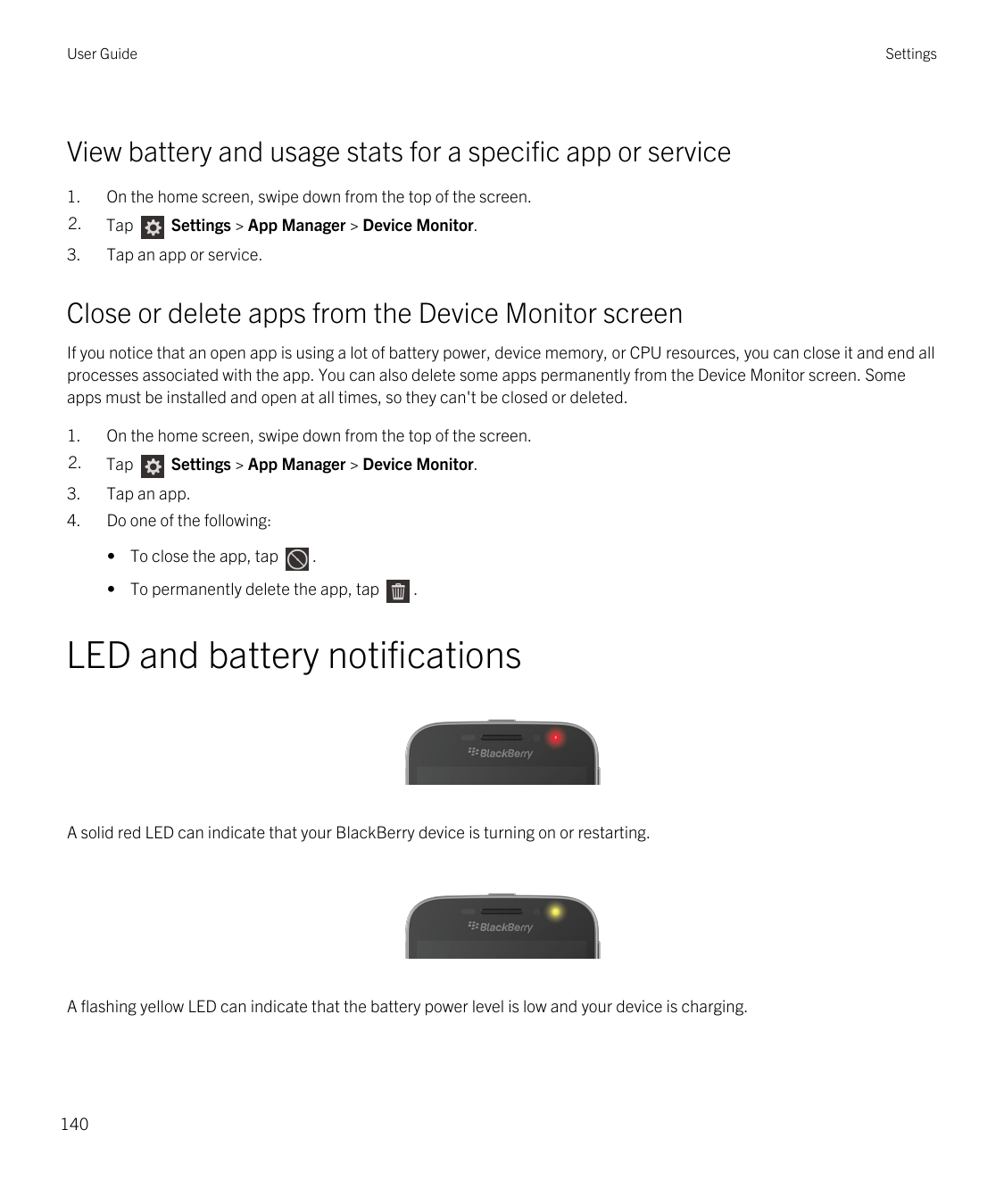 User GuideSettingsView battery and usage stats for a specific app or service1.On the home screen, swipe down from the top of the