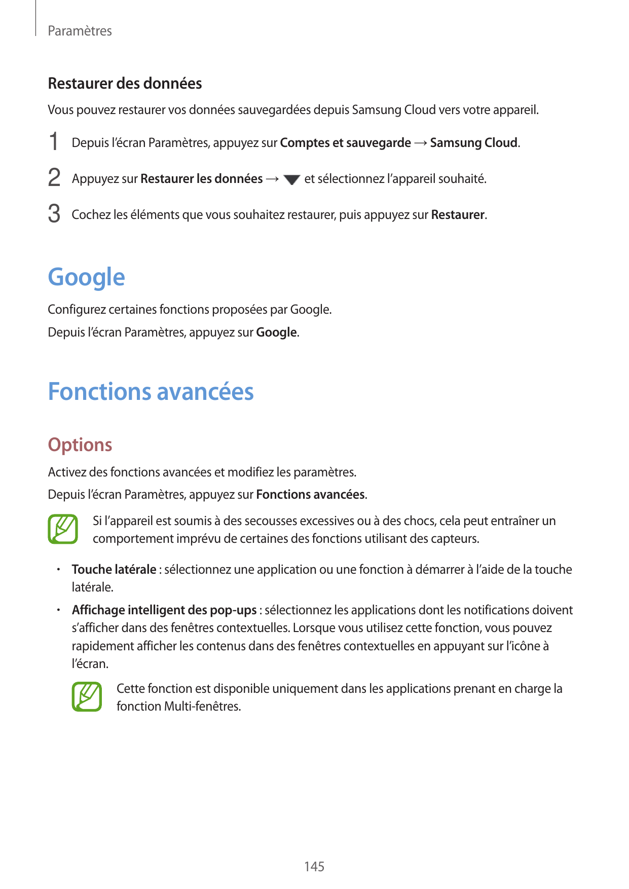 ParamètresRestaurer des donnéesVous pouvez restaurer vos données sauvegardées depuis Samsung Cloud vers votre appareil.1 Depuis 