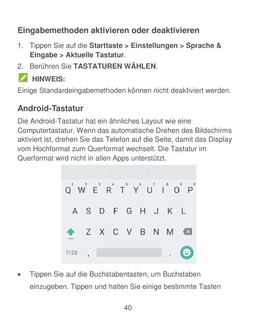 Eingabemethoden aktivieren oder deaktivieren1. Tippen Sie auf die Starttaste > Einstellungen > Sprache &Eingabe > Aktuelle Tasta