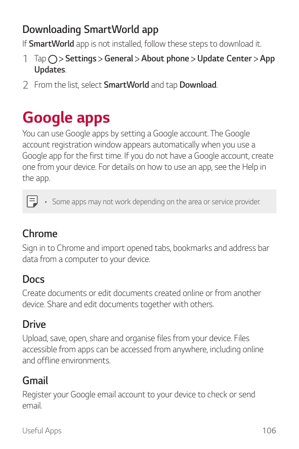 Downloading SmartWorld appIf SmartWorld app is not installed, follow these steps to download it.1 TapSettings General About phon