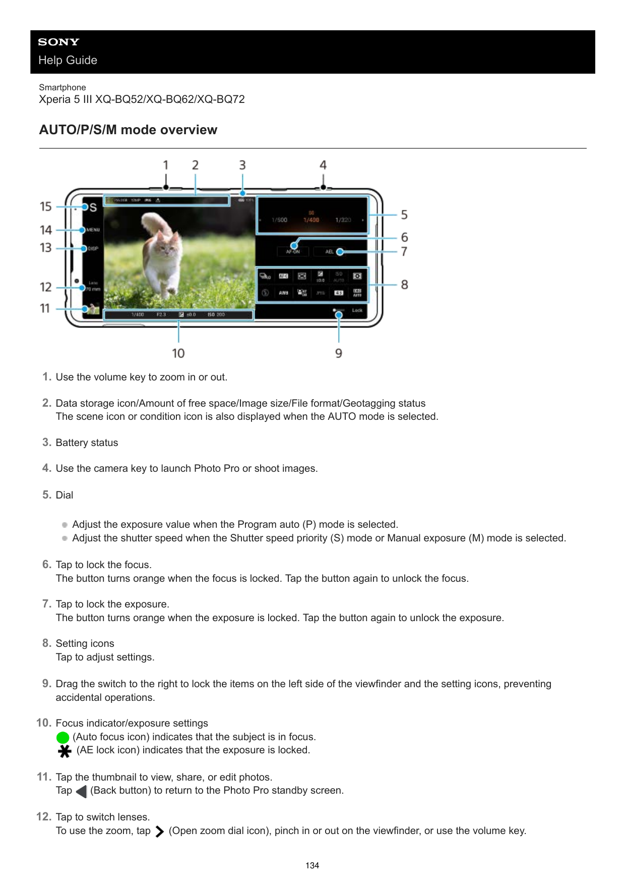 Help GuideSmartphoneXperia 5 III XQ-BQ52/XQ-BQ62/XQ-BQ72AUTO/P/S/M mode overview1. Use the volume key to zoom in or out.2. Data 