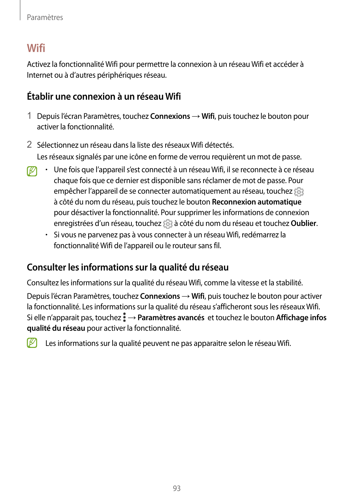 ParamètresWifiActivez la fonctionnalité Wifi pour permettre la connexion à un réseau Wifi et accéder àInternet ou à d’autres pér