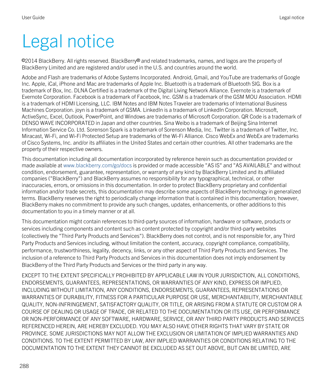 User GuideLegal noticeLegal notice©2014 BlackBerry. All rights reserved. BlackBerry® and related trademarks, names, and logos ar