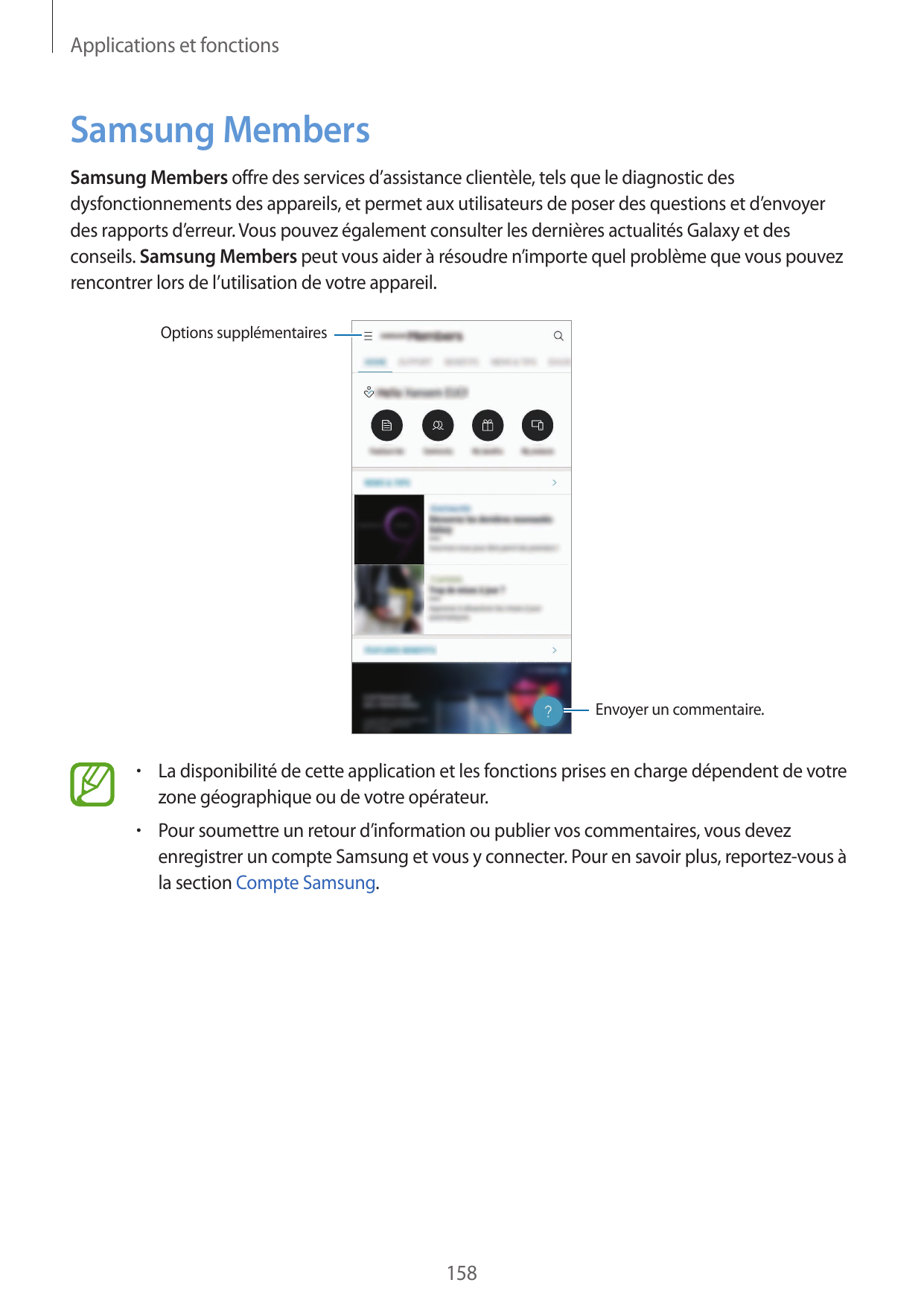 Applications et fonctionsSamsung MembersSamsung Members offre des services d’assistance clientèle, tels que le diagnostic desdys