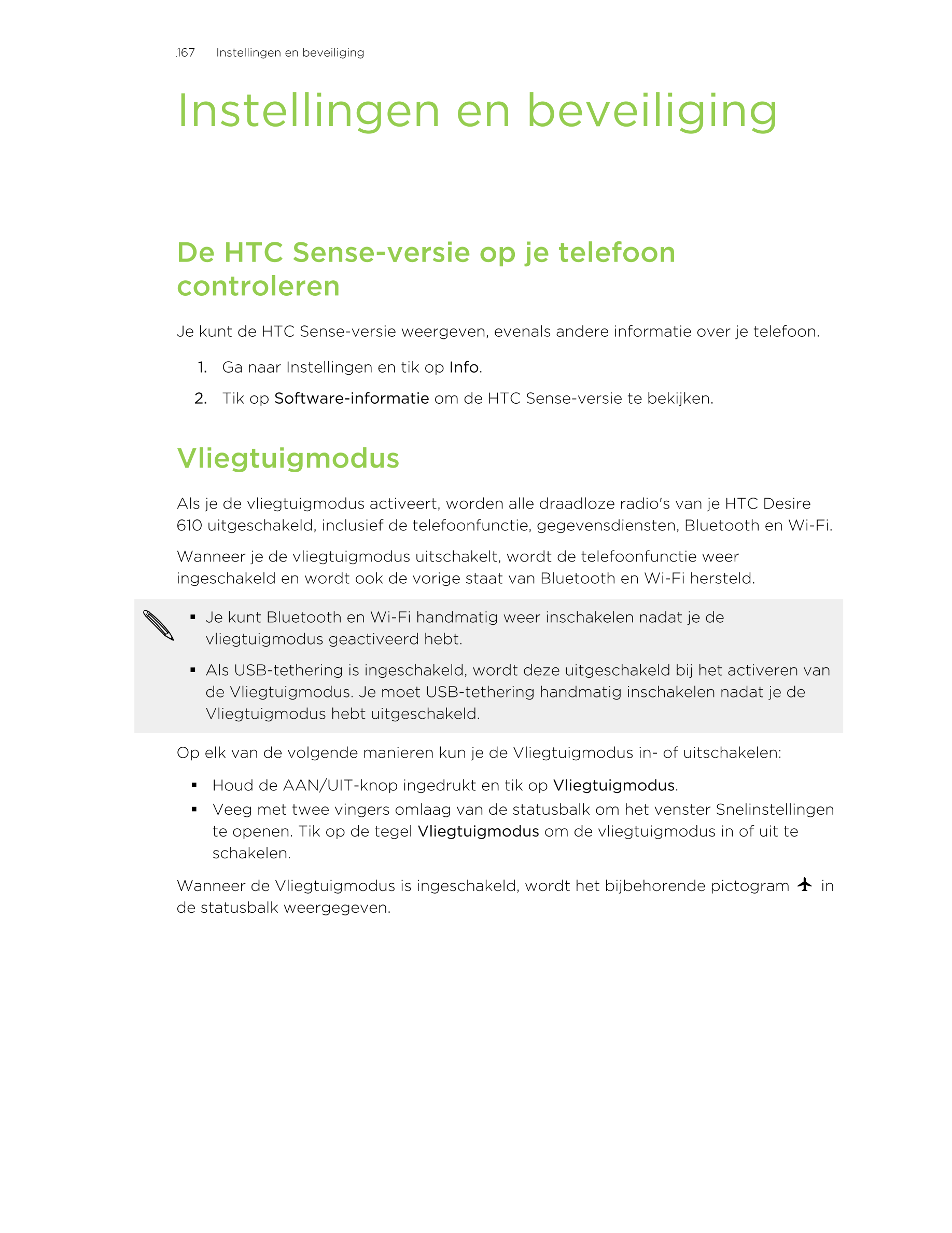 167      Instellingen en beveiliging
Instellingen en beveiliging
De HTC Sense-versie op je telefoon
controleren
Je kunt de HTC S