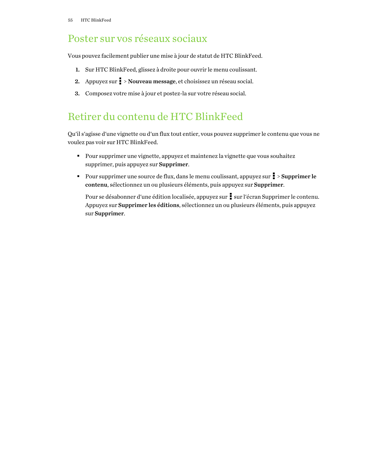 55HTC BlinkFeedPoster sur vos réseaux sociauxVous pouvez facilement publier une mise à jour de statut de HTC BlinkFeed.1. Sur HT