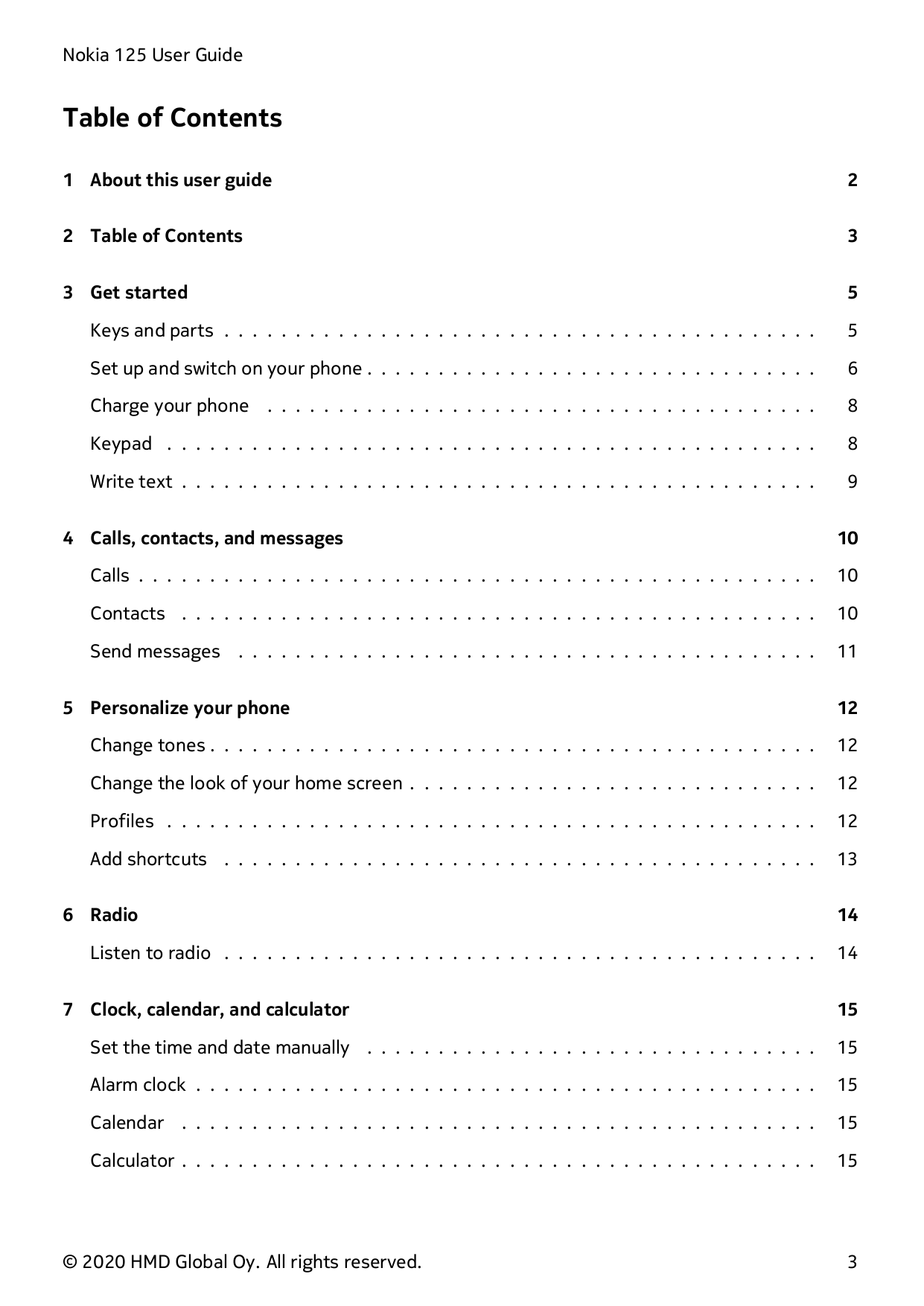 Nokia 125 User GuideTable of Contents1 About this user guide22 Table of Contents33 Get started5Keys and parts . . . . . . . . . 