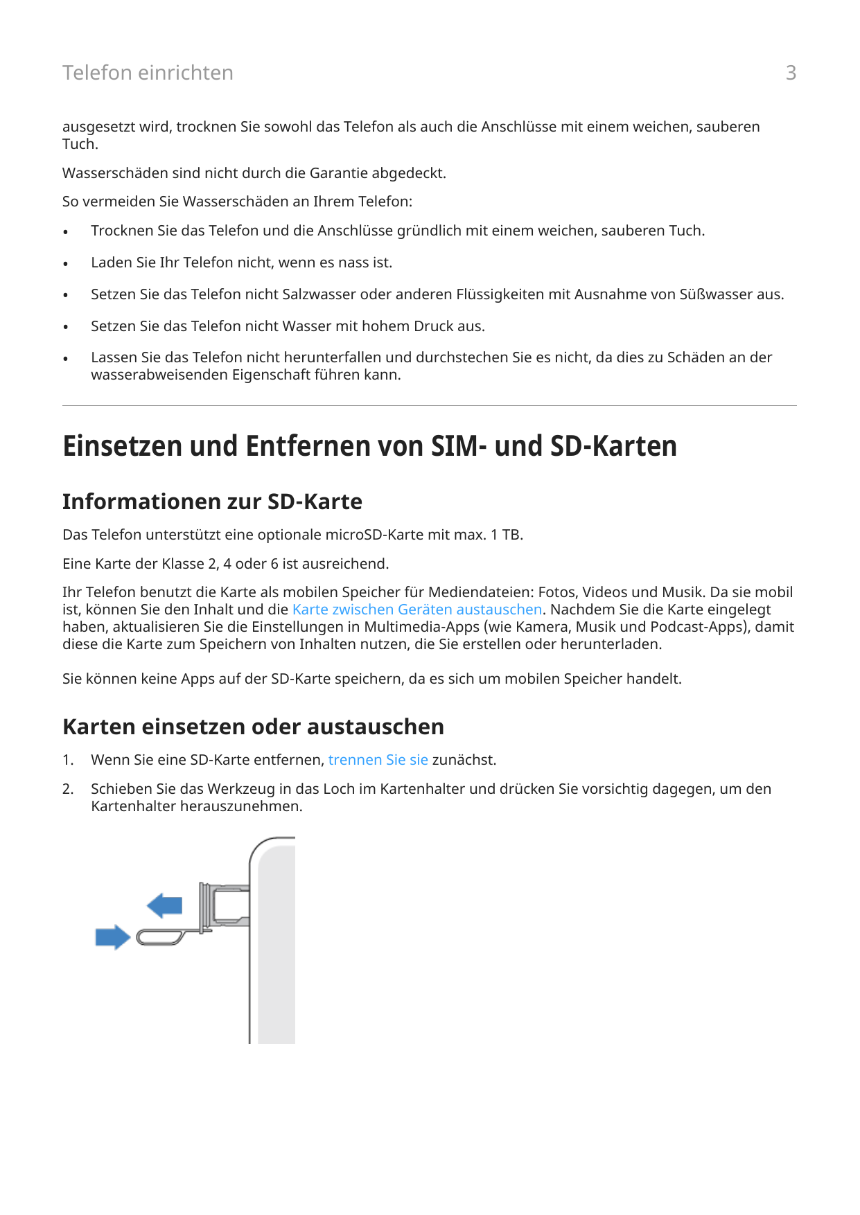 Telefon einrichten3ausgesetzt wird, trocknen Sie sowohl das Telefon als auch die Anschlüsse mit einem weichen, sauberenTuch.Wass