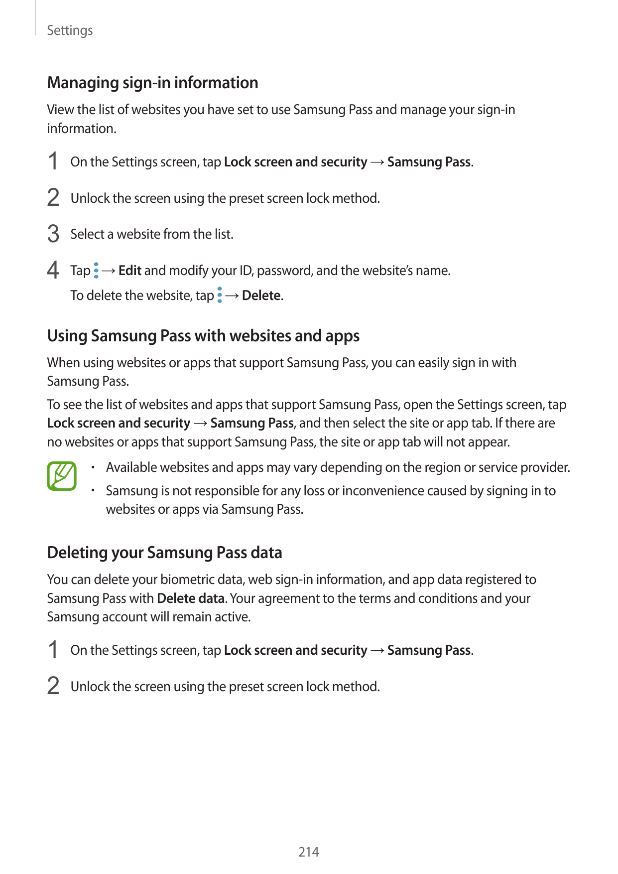 SettingsManaging sign-in informationView the list of websites you have set to use Samsung Pass and manage your sign-ininformatio