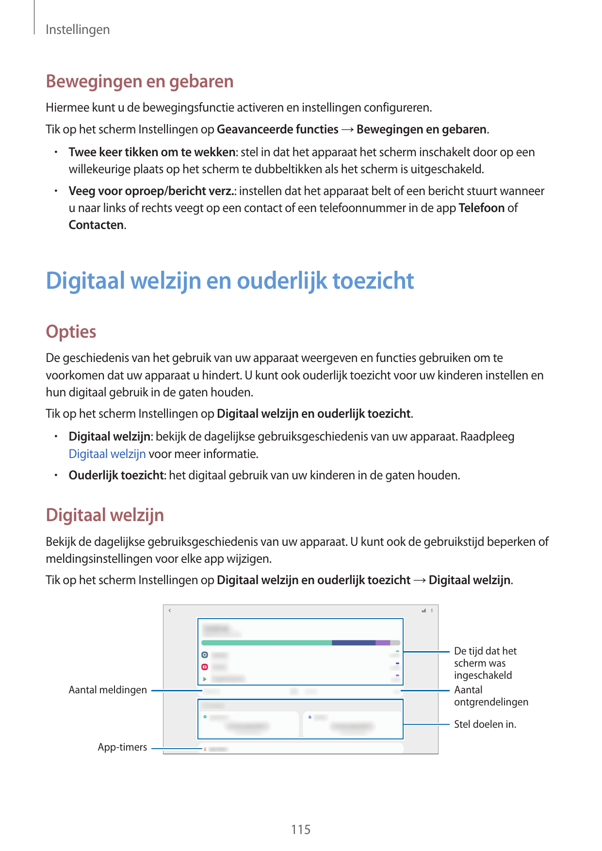 InstellingenBewegingen en gebarenHiermee kunt u de bewegingsfunctie activeren en instellingen configureren.Tik op het scherm Ins