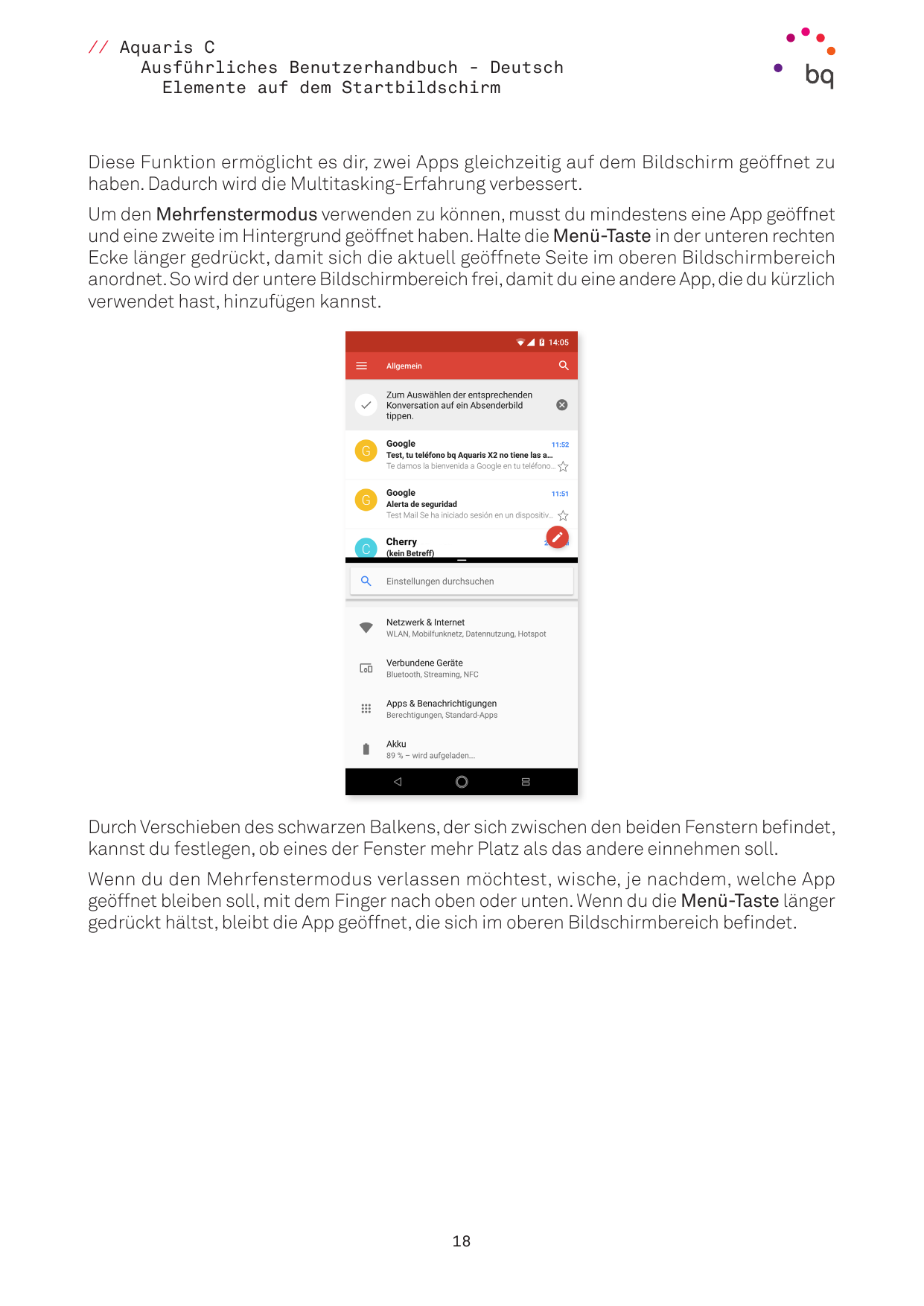 // Aquaris CAusführliches Benutzerhandbuch - DeutschElemente auf dem StartbildschirmDiese Funktion ermöglicht es dir, zwei Apps 