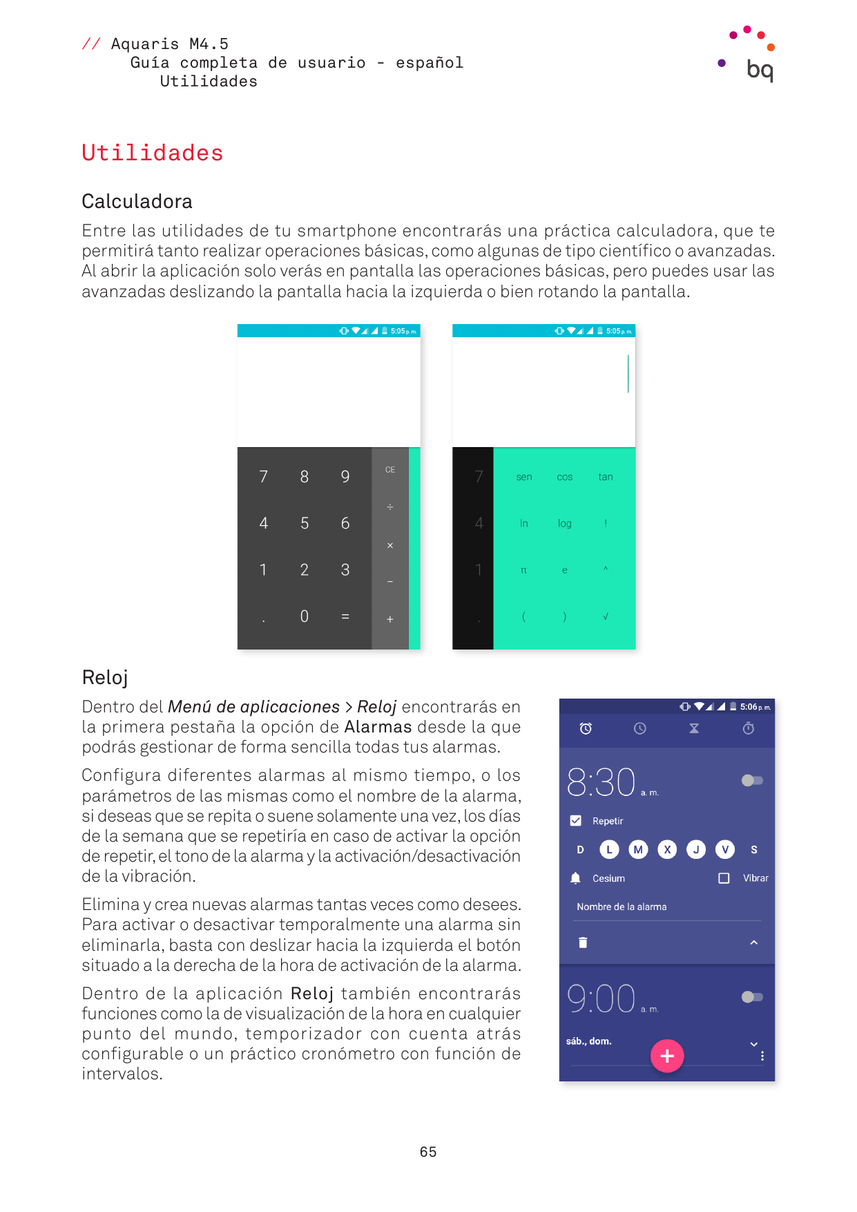 // Aquaris M4.5Guía completa de usuario - españolUtilidadesUtilidadesCalculadoraEntre las utilidades de tu smartphone encontrará