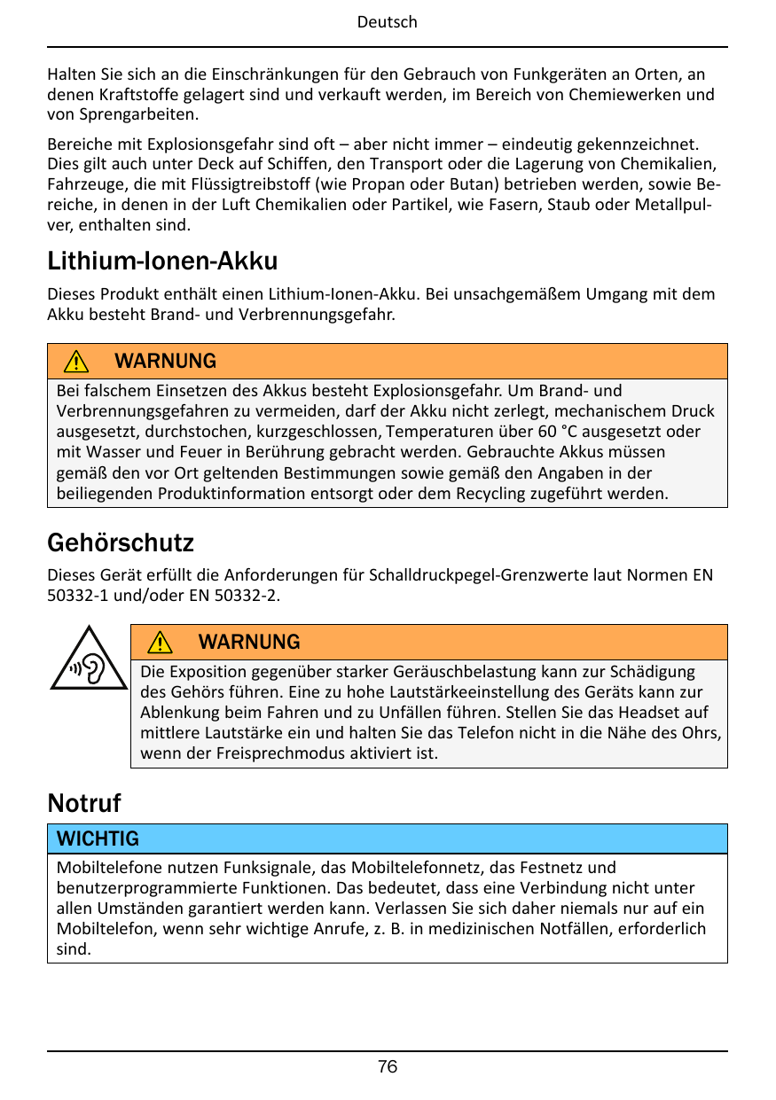 DeutschHalten Sie sich an die Einschränkungen für den Gebrauch von Funkgeräten an Orten, andenen Kraftstoffe gelagert sind und v