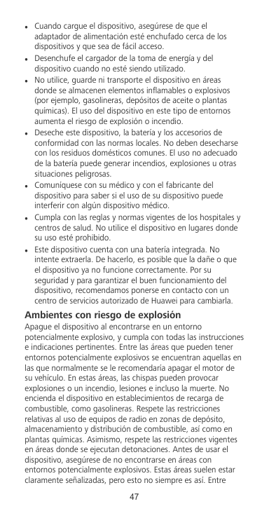 lllllllCuando cargue el dispositivo, asegúrese de que eladaptador de alimentación esté enchufado cerca de losdispositivos y que 