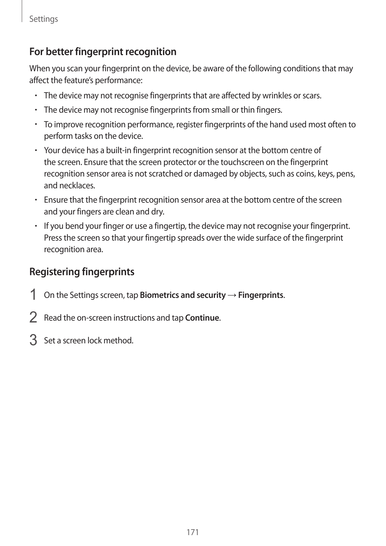 SettingsFor better fingerprint recognitionWhen you scan your fingerprint on the device, be aware of the following conditions tha