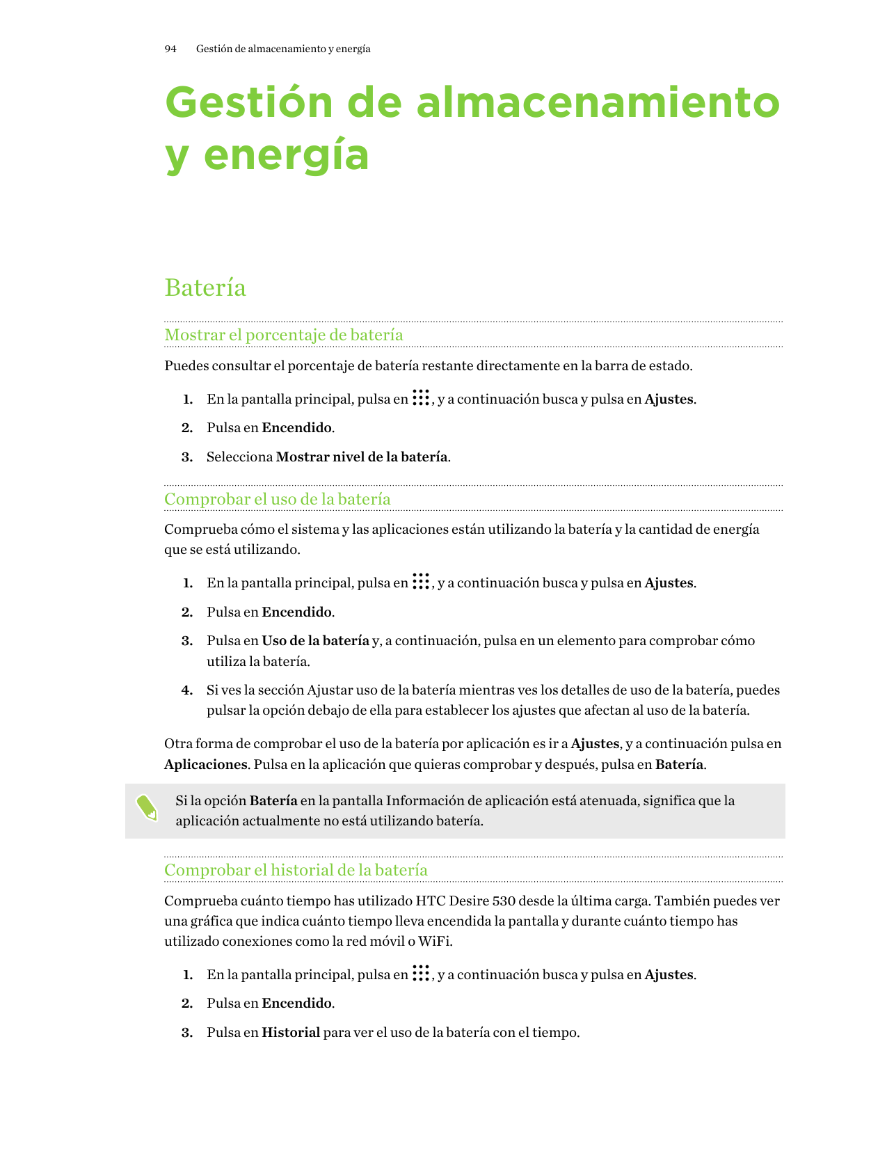 94Gestión de almacenamiento y energíaGestión de almacenamientoy energíaBateríaMostrar el porcentaje de bateríaPuedes consultar e
