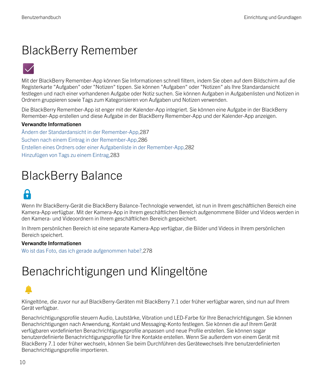 BenutzerhandbuchEinrichtung und GrundlagenBlackBerry RememberMit der BlackBerry Remember-App können Sie Informationen schnell fi