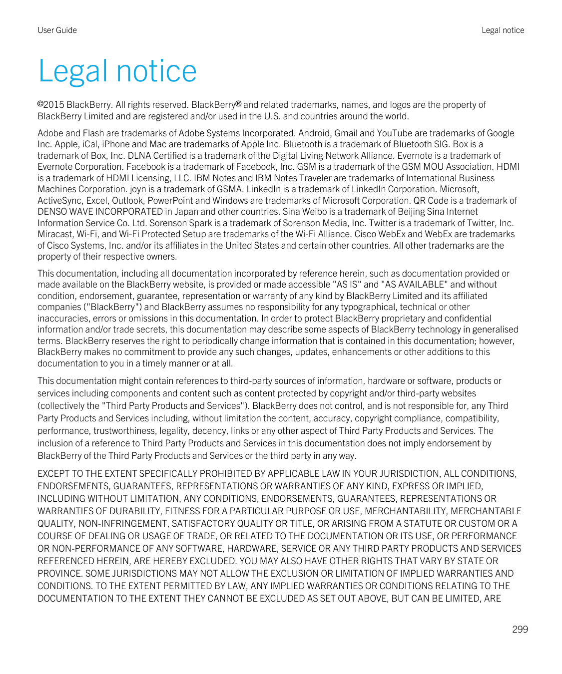 User GuideLegal noticeLegal notice©2015 BlackBerry. All rights reserved. BlackBerry® and related trademarks, names, and logos ar