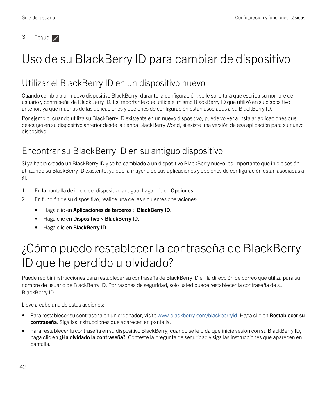 Guía del usuario3.ToqueConfiguración y funciones básicas.Uso de su BlackBerry ID para cambiar de dispositivoUtilizar el BlackBer