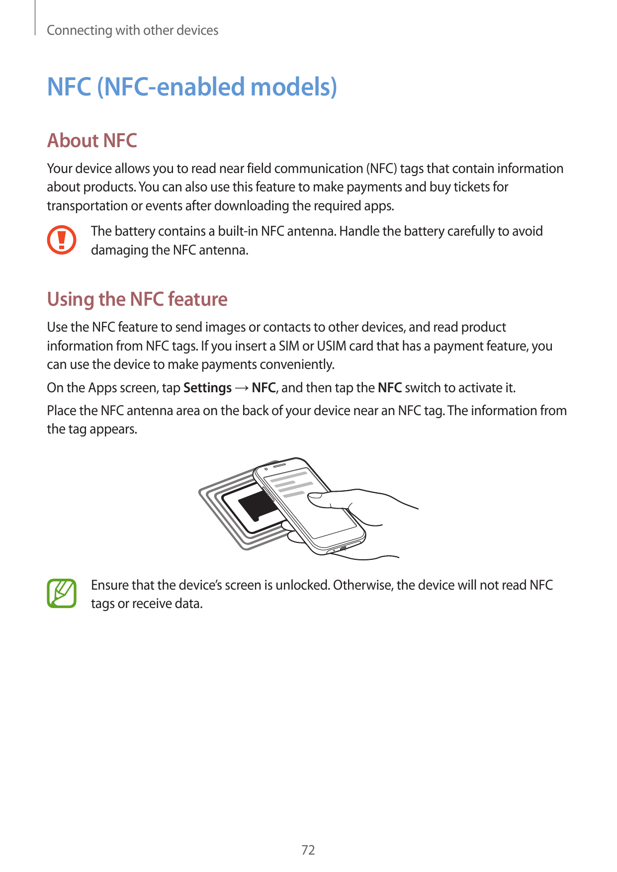 Connecting with other devicesNFC (NFC-enabled models)About NFCYour device allows you to read near field communication (NFC) tags