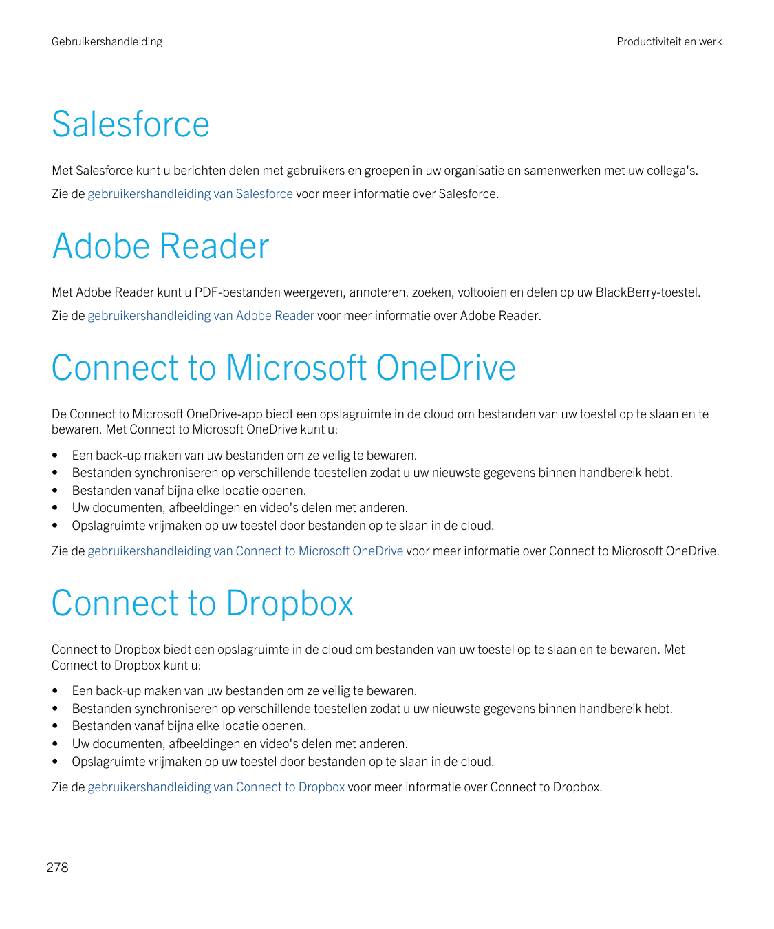 GebruikershandleidingProductiviteit en werkSalesforceMet Salesforce kunt u berichten delen met gebruikers en groepen in uw organ
