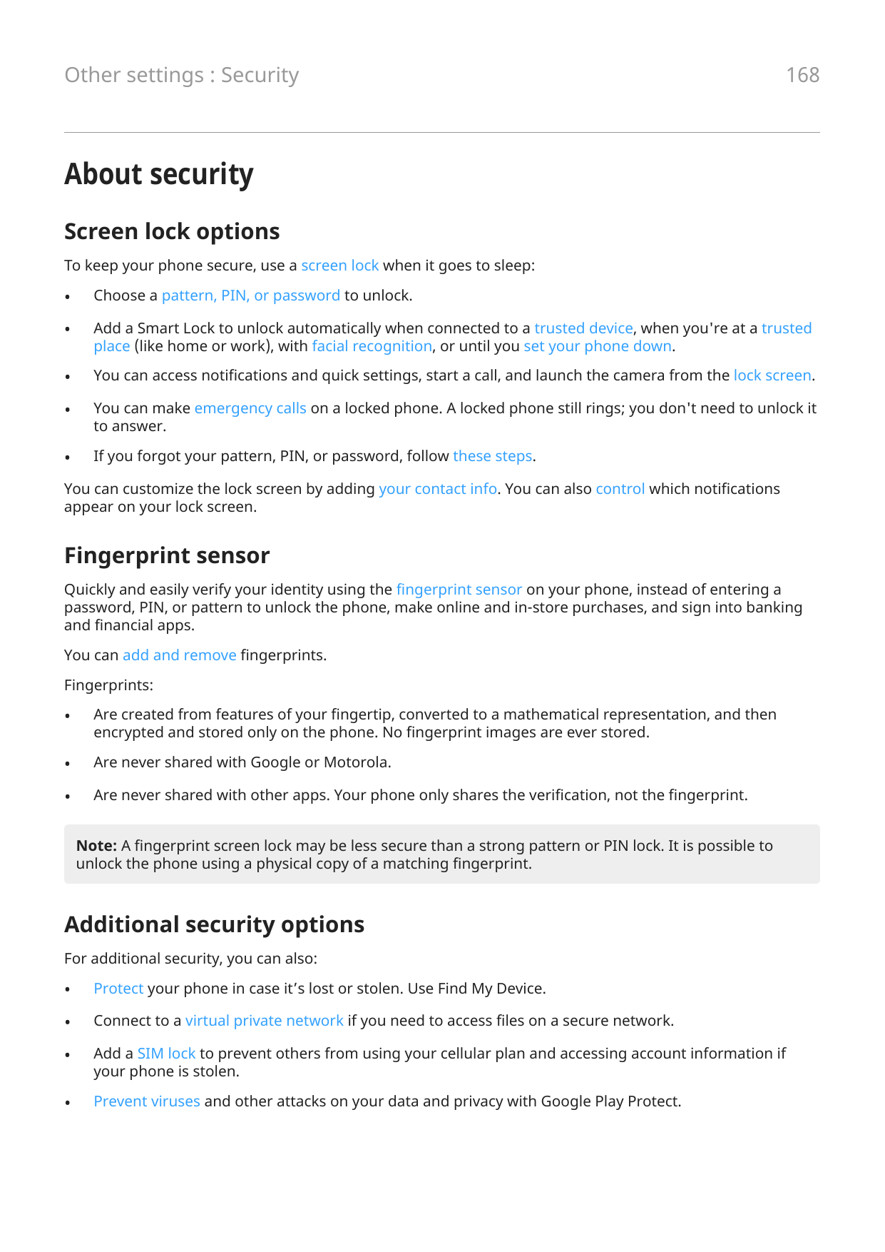 Other settings : Security168About securityScreen lock optionsTo keep your phone secure, use a screen lock when it goes to sleep: