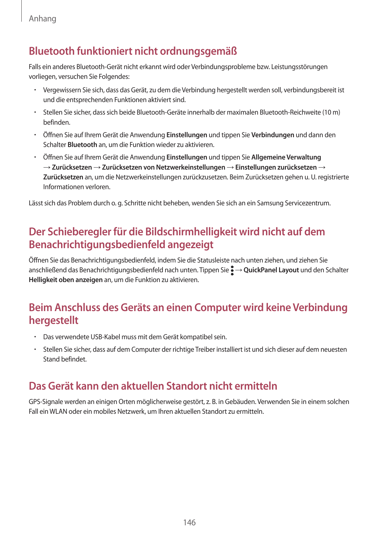 AnhangBluetooth funktioniert nicht ordnungsgemäßFalls ein anderes Bluetooth-Gerät nicht erkannt wird oder Verbindungsprobleme bz