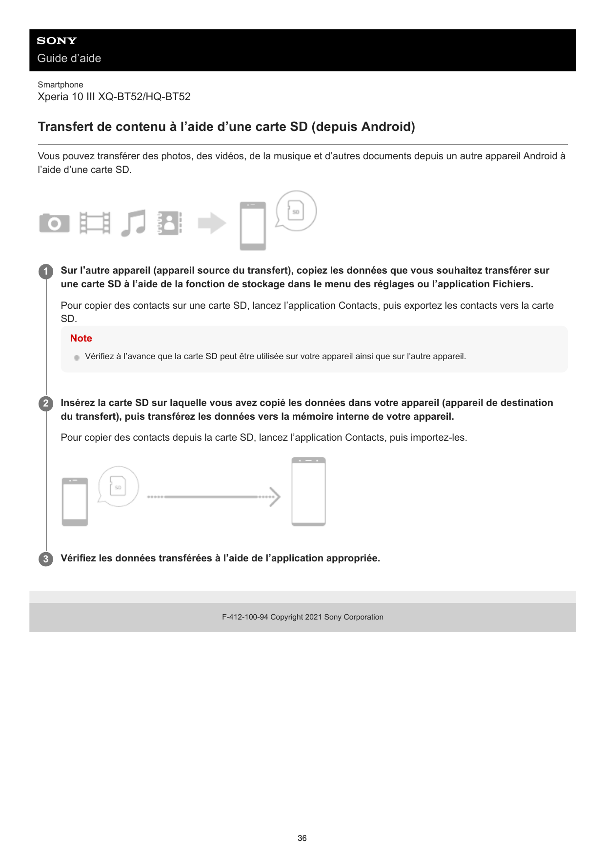 Guide d’aideSmartphoneXperia 10 III XQ-BT52/HQ-BT52Transfert de contenu à l’aide d’une carte SD (depuis Android)Vous pouvez tran