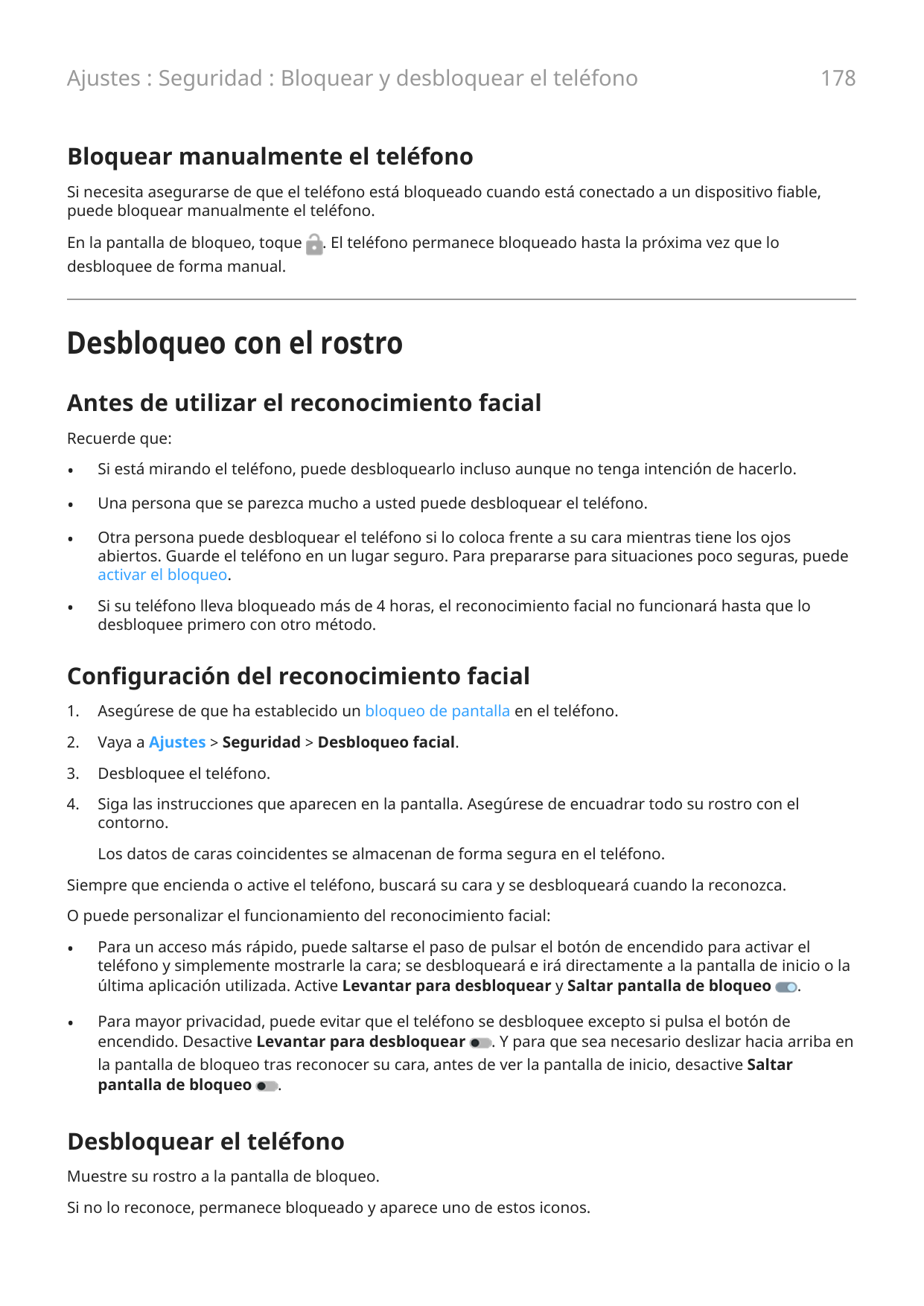 Ajustes : Seguridad : Bloquear y desbloquear el teléfono178Bloquear manualmente el teléfonoSi necesita asegurarse de que el telé