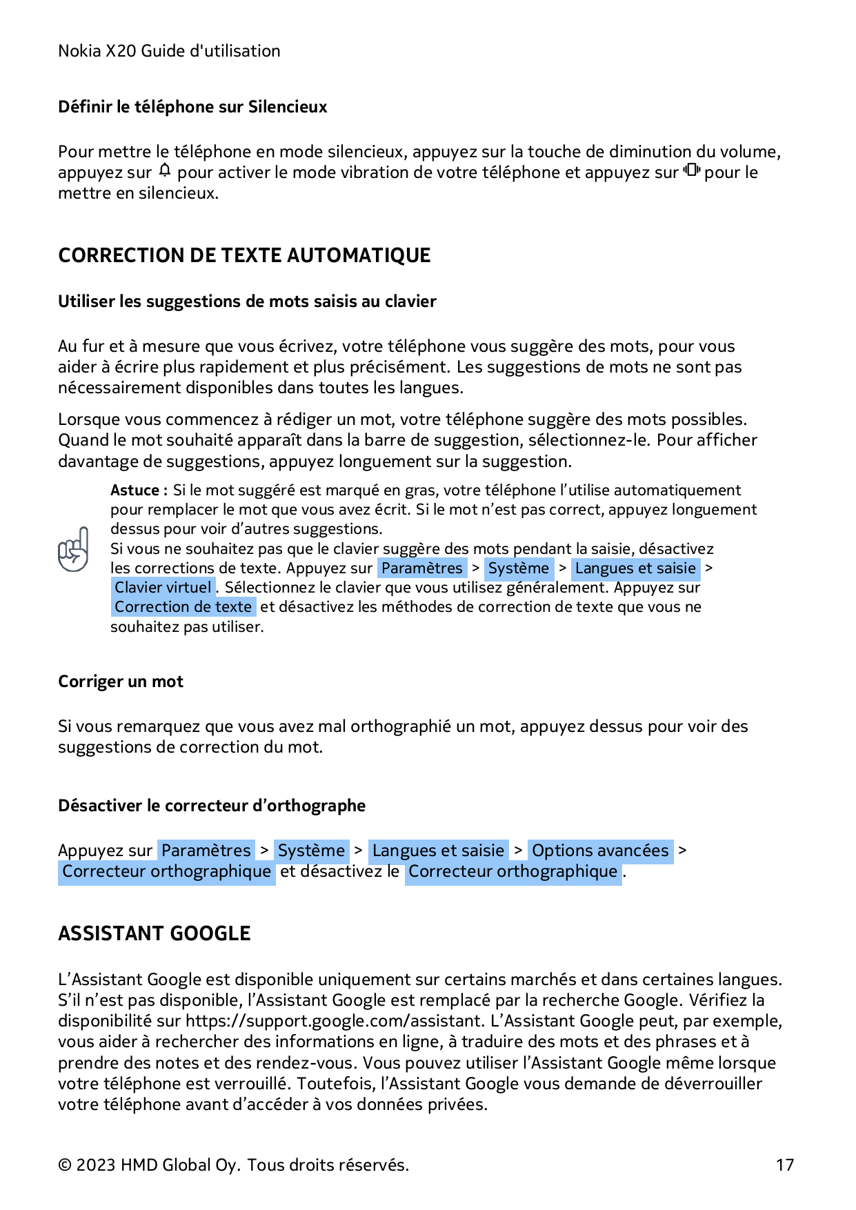 Nokia X20 Guide d'utilisationDéfinir le téléphone sur SilencieuxPour mettre le téléphone en mode silencieux, appuyez sur la touc