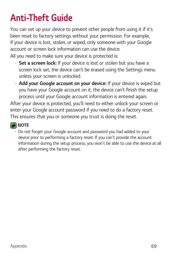 Anti-Theft GuideYou can set up your device to prevent other people from using it if it'sbeen reset to factory settings without y
