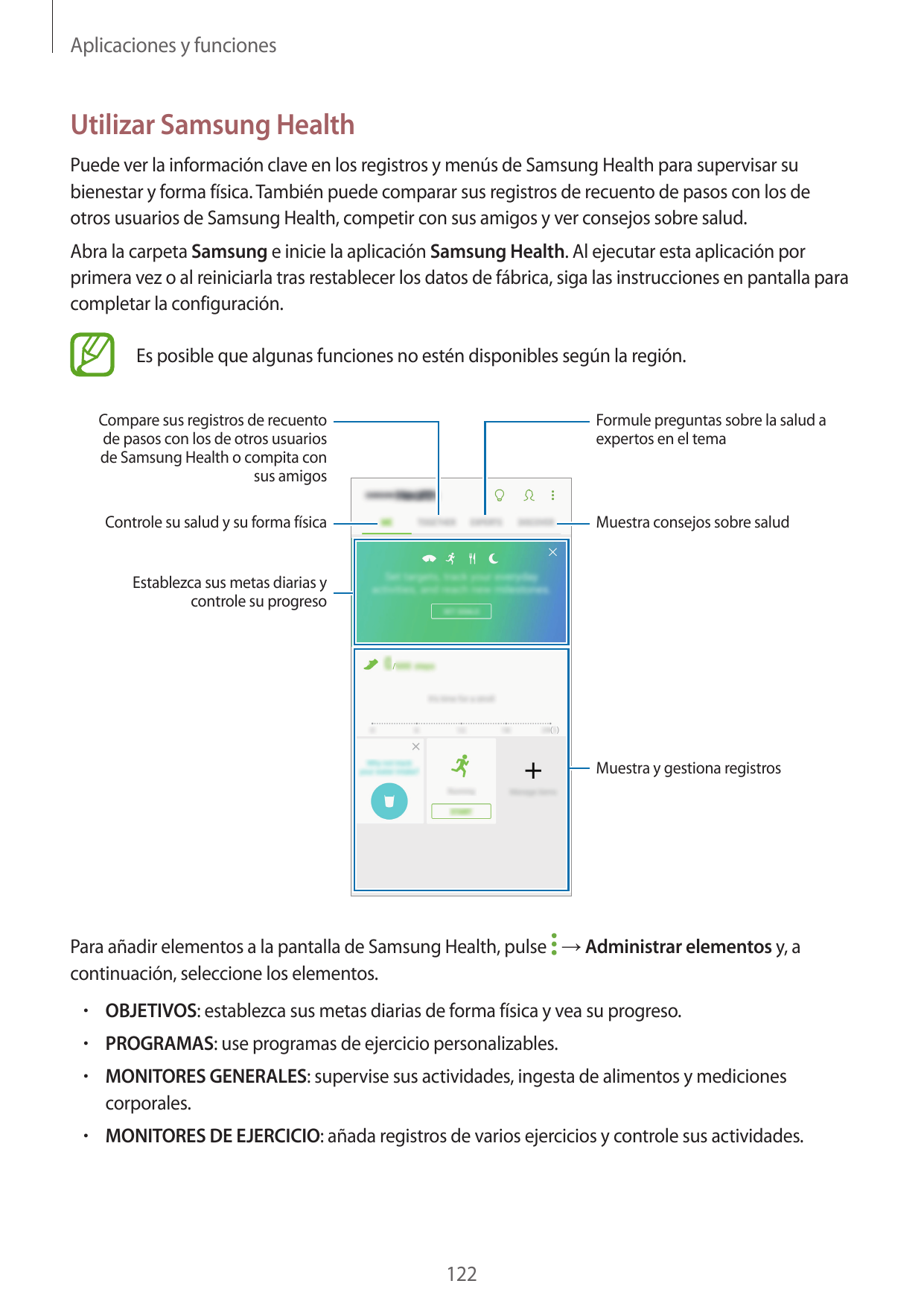 Aplicaciones y funcionesUtilizar Samsung HealthPuede ver la información clave en los registros y menús de Samsung Health para su