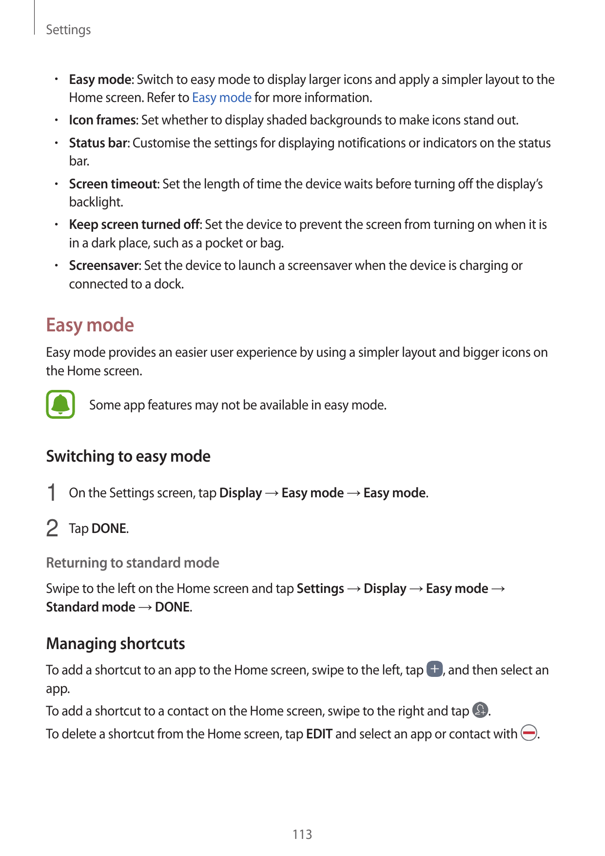 Settings• Easy mode: Switch to easy mode to display larger icons and apply a simpler layout to theHome screen. Refer to Easy mod
