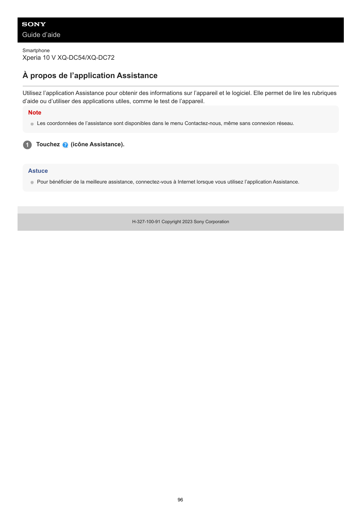 Guide d’aideSmartphoneXperia 10 V XQ-DC54/XQ-DC72À propos de l’application AssistanceUtilisez l’application Assistance pour obte