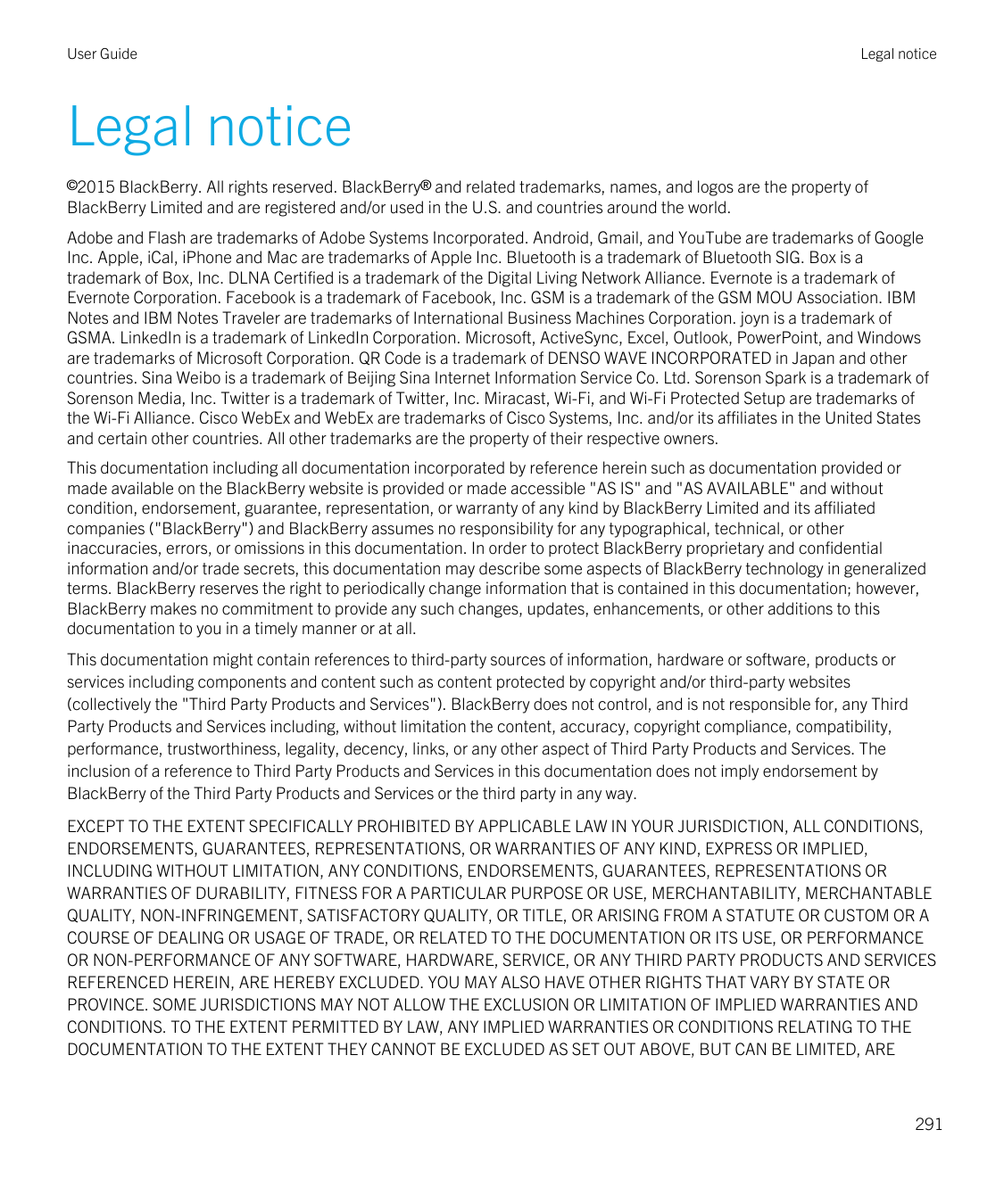 User GuideLegal noticeLegal notice©2015 BlackBerry. All rights reserved. BlackBerry® and related trademarks, names, and logos ar