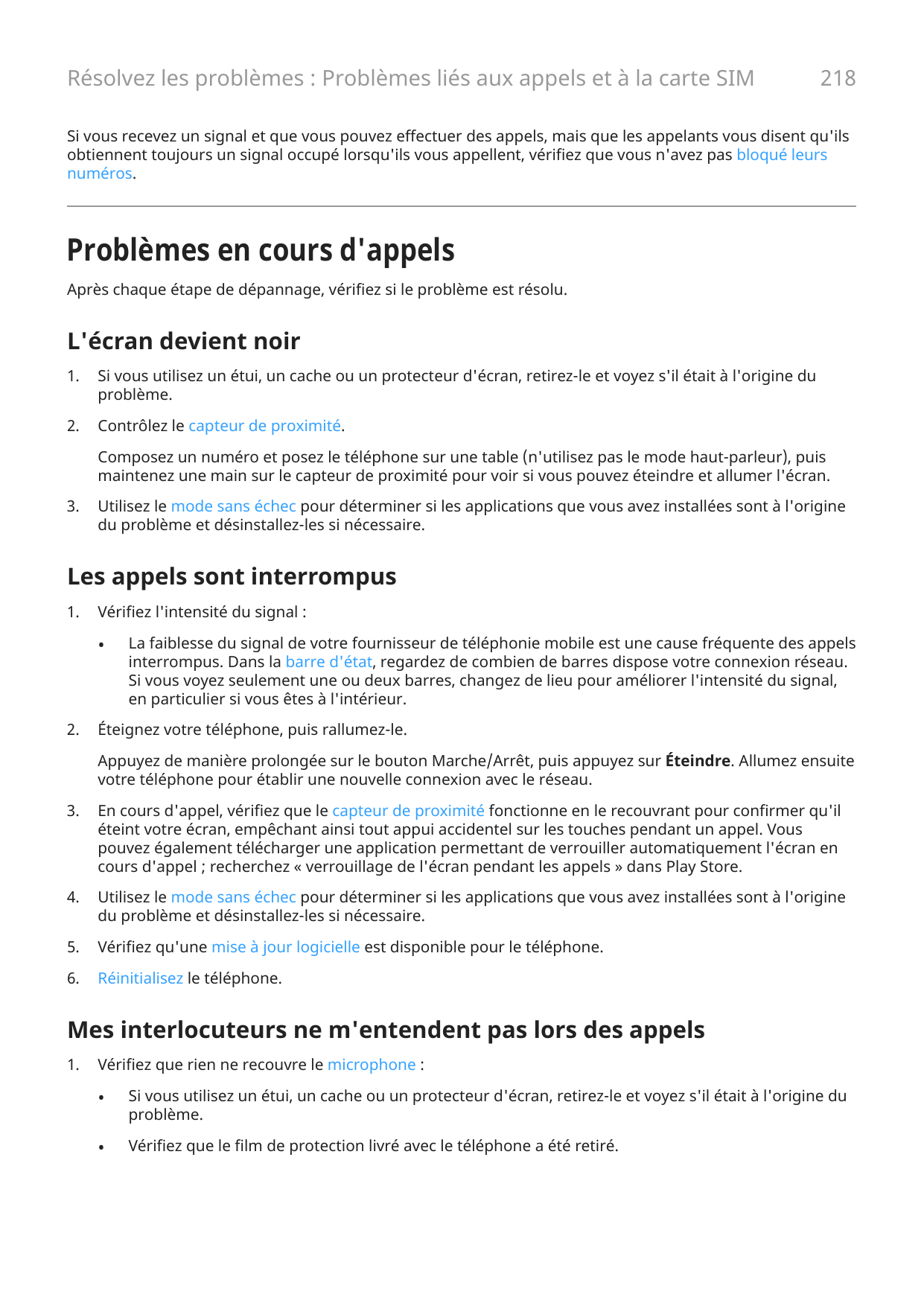 Résolvez les problèmes : Problèmes liés aux appels et à la carte SIM218Si vous recevez un signal et que vous pouvez effectuer de