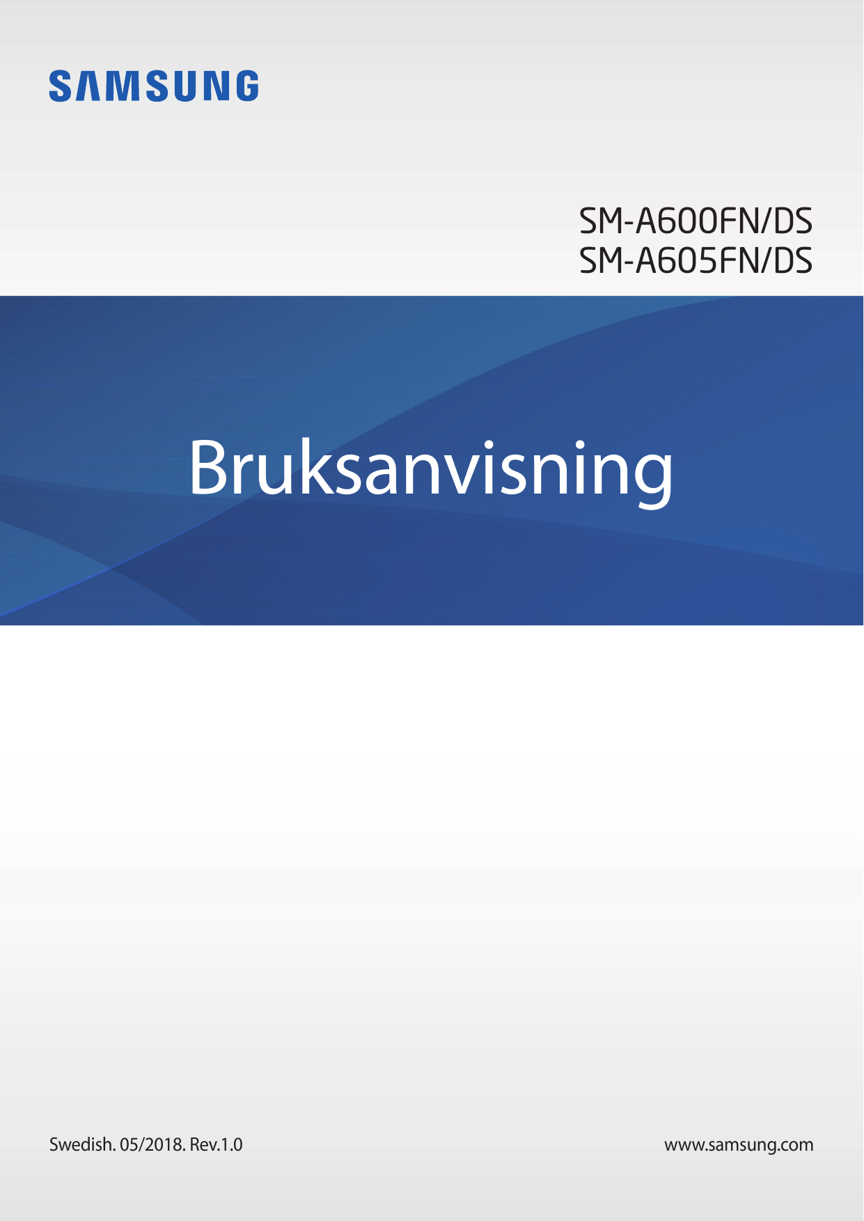 SM-A600FN/DSSM-A605FN/DSBruksanvisningSwedish. 05/2018. Rev.1.0www.samsung.com
