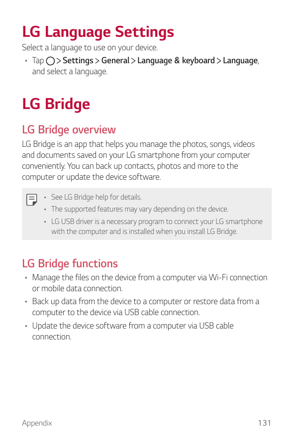 LG Language SettingsSelect a language to use on your device.Settings General Language & keyboard Language,• Tapand select a lang