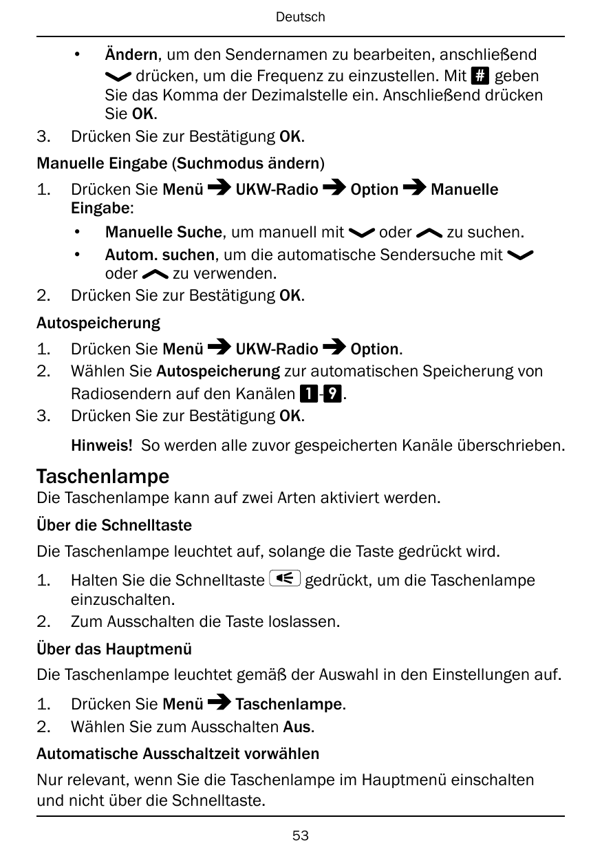 Deutsch•3.Ändern, um den Sendernamen zu bearbeiten, anschließenddrücken, um die Frequenz zu einzustellen. Mit # gebenSie das Kom