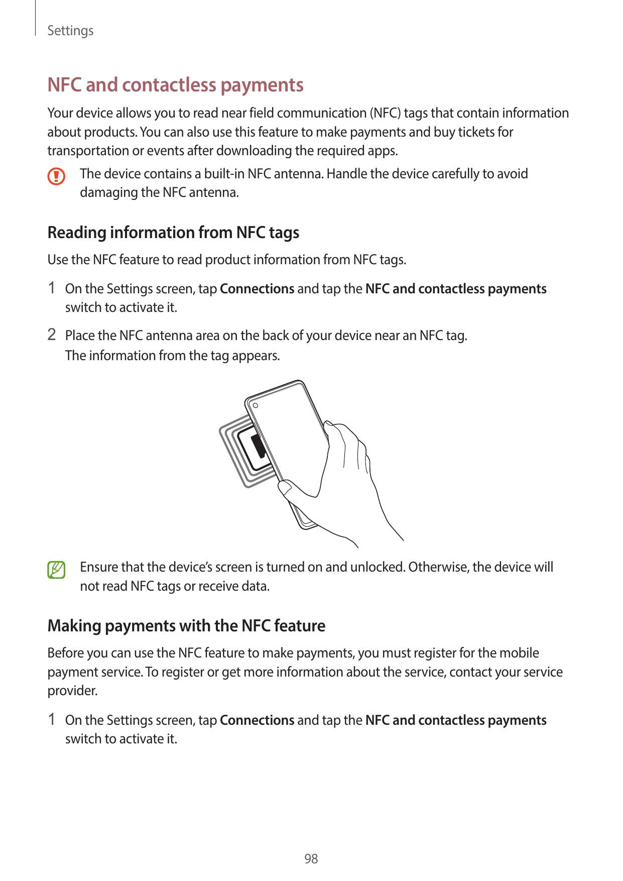 SettingsNFC and contactless paymentsYour device allows you to read near field communication (NFC) tags that contain informationa