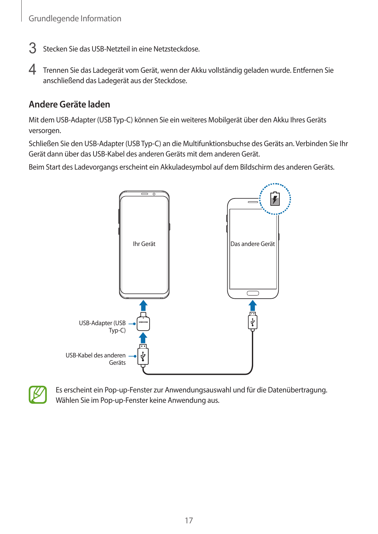 Grundlegende Information3 Stecken Sie das USB-Netzteil in eine Netzsteckdose.4 Trennen Sie das Ladegerät vom Gerät, wenn der Akk