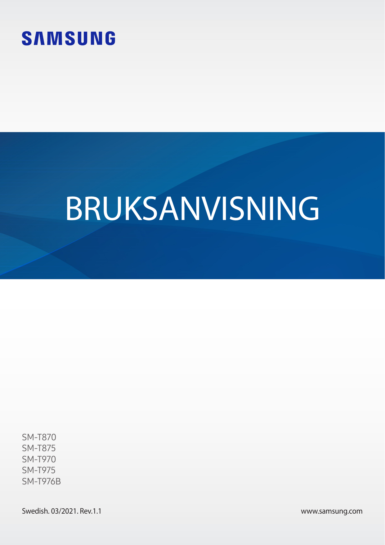 BRUKSANVISNINGSM-T870SM-T875SM-T970SM-T975SM-T976BSwedish. 03/2021. Rev.1.1www.samsung.com