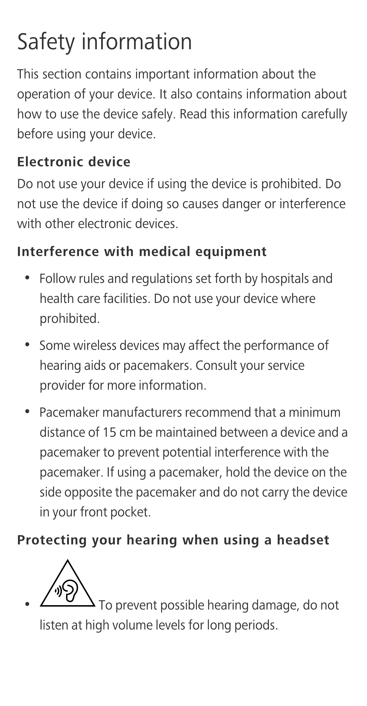 Safety information
This section contains important information about the 
operation of your device. It also contains information
