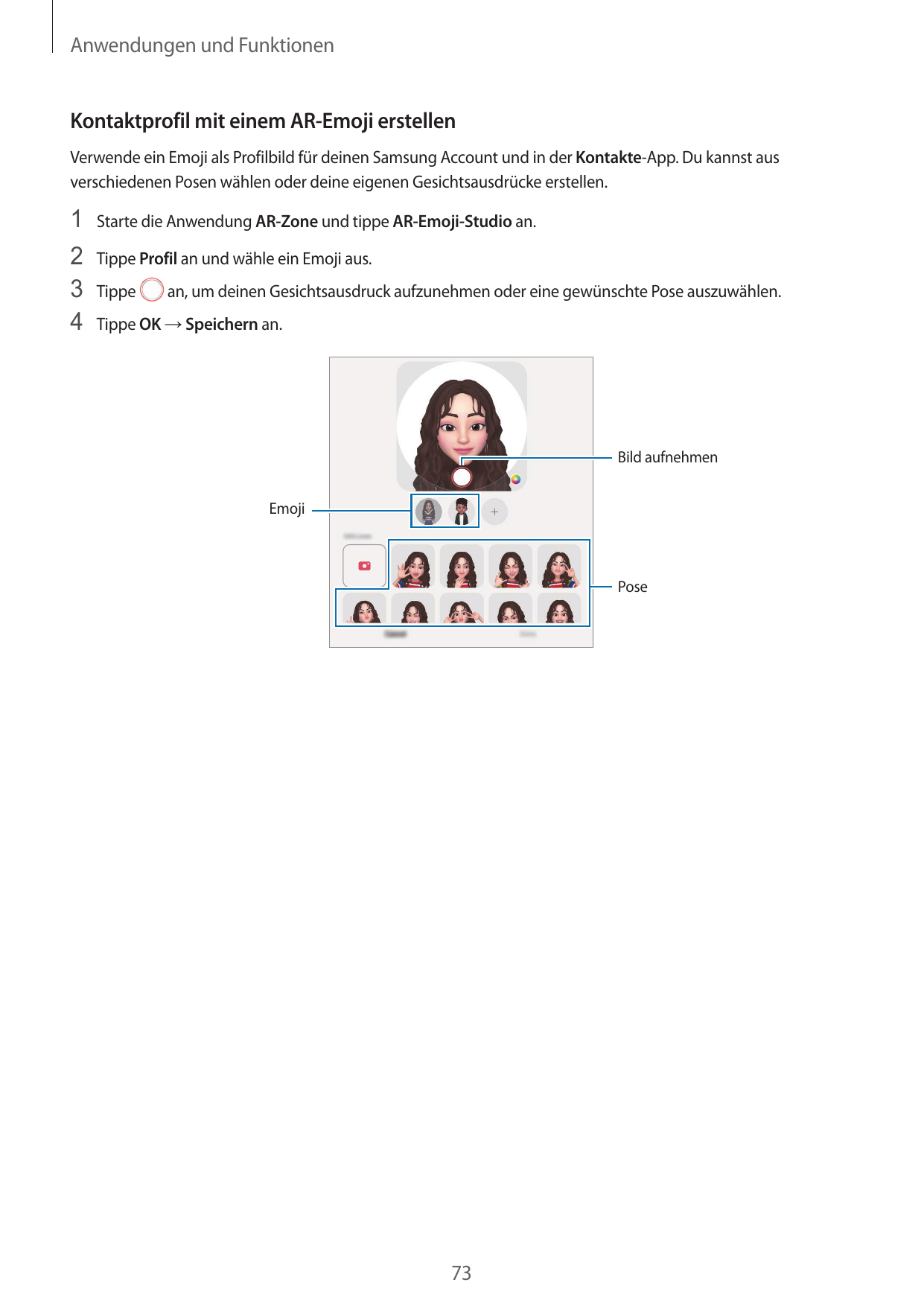Anwendungen und FunktionenKontaktprofil mit einem AR-Emoji erstellenVerwende ein Emoji als Profilbild für deinen Samsung Account