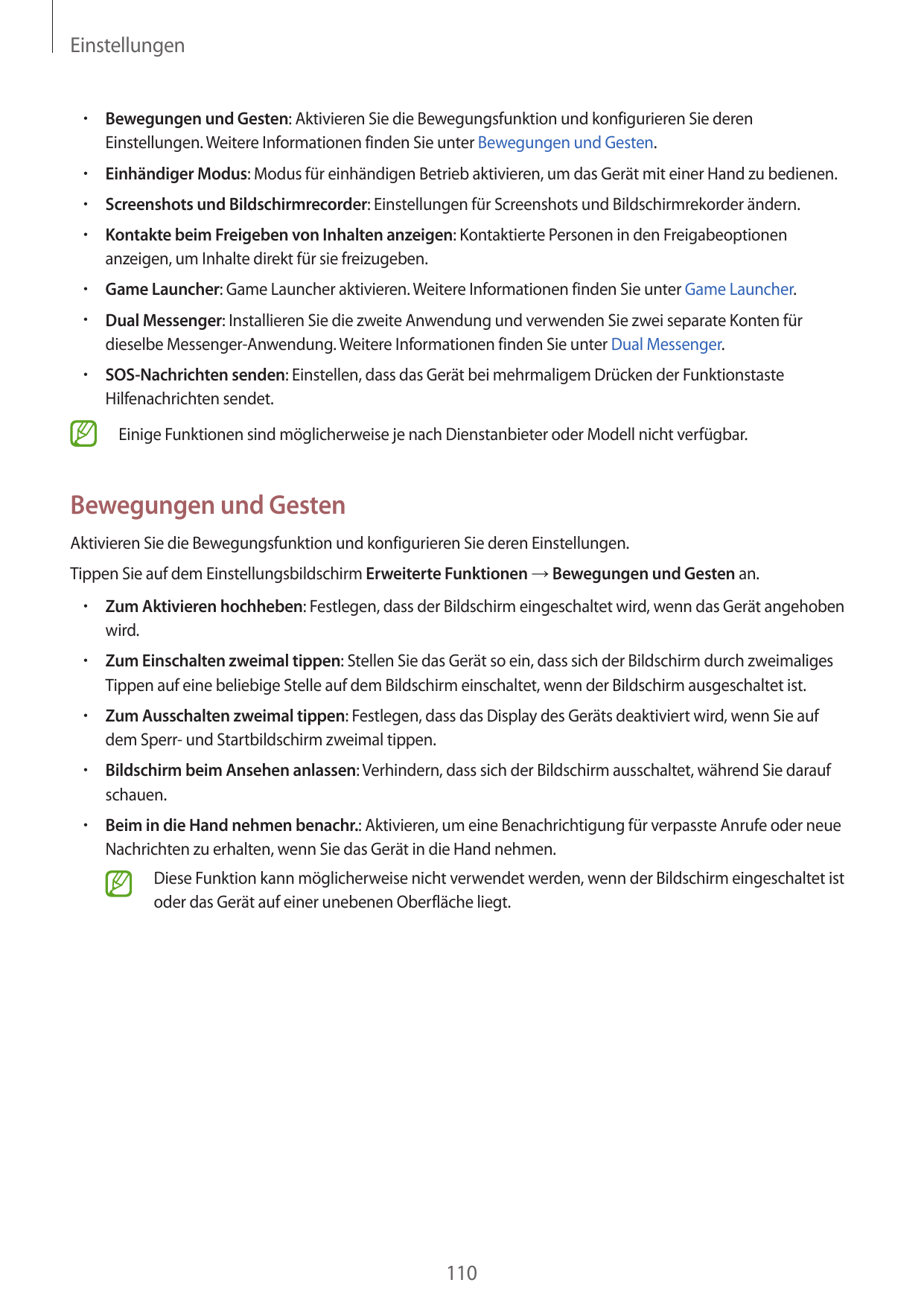 Einstellungen•  Bewegungen und Gesten: Aktivieren Sie die Bewegungsfunktion und konfigurieren Sie derenEinstellungen. Weitere In