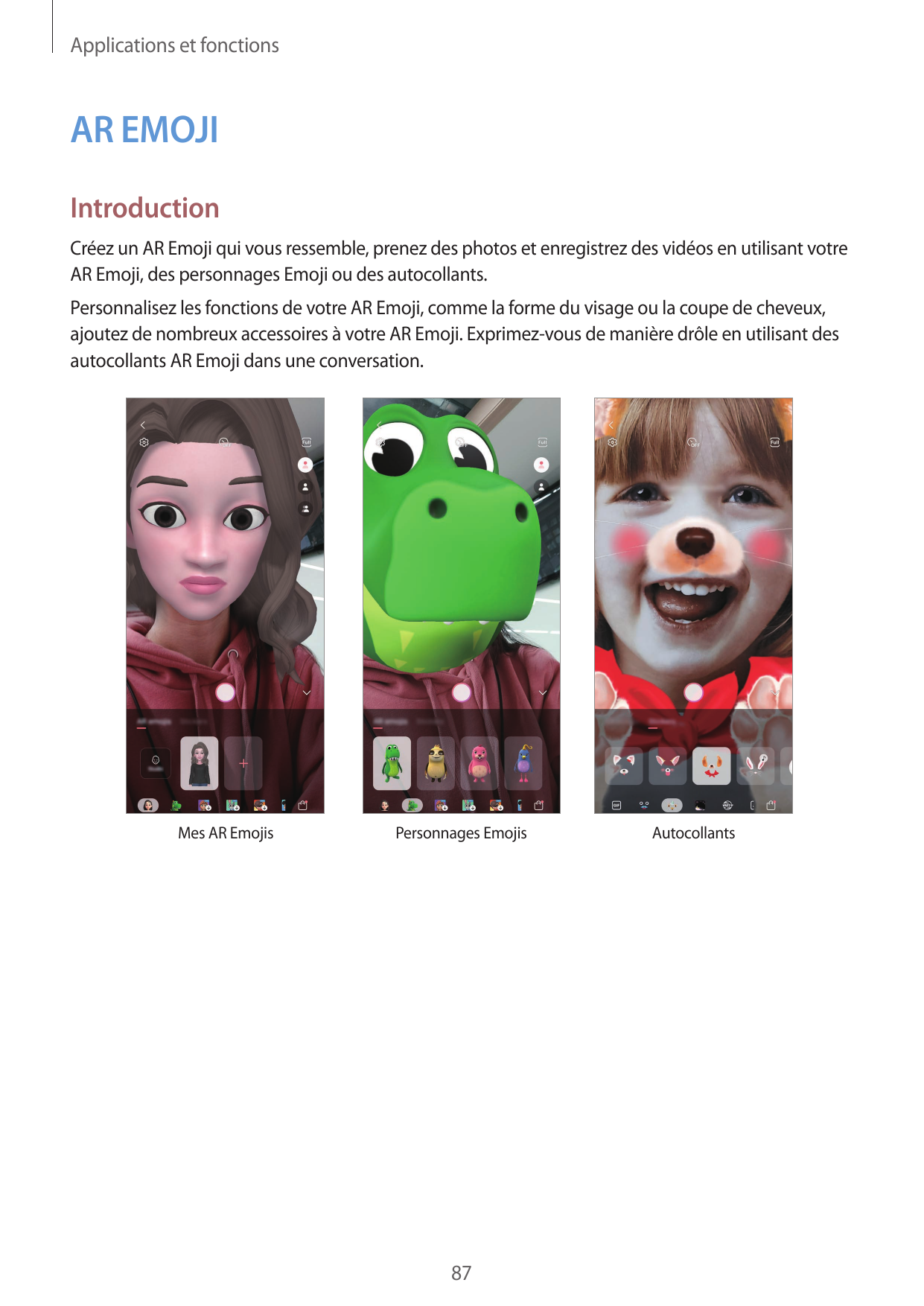 Applications et fonctionsAR EMOJIIntroductionCréez un AR Emoji qui vous ressemble, prenez des photos et enregistrez des vidéos e