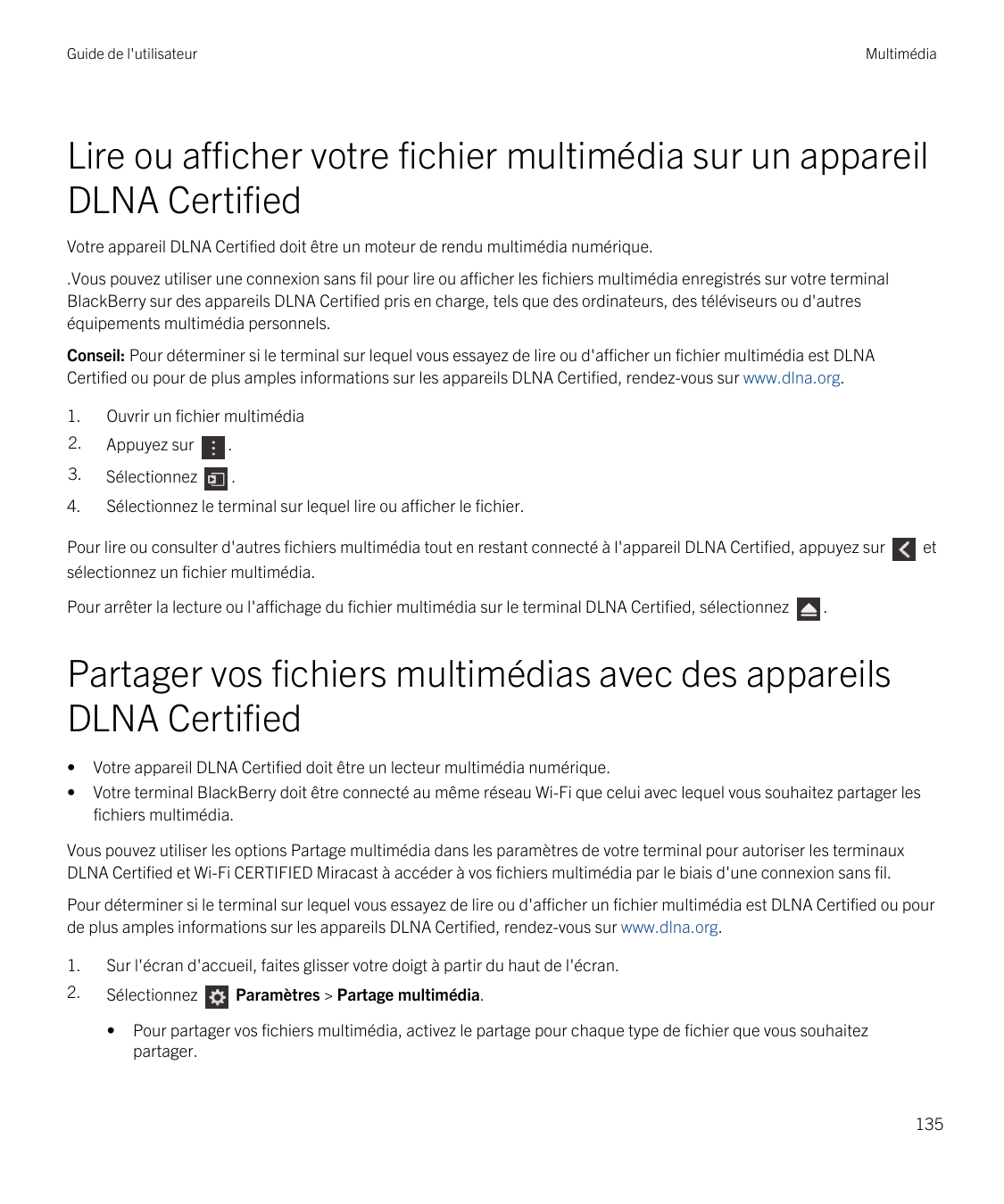 Guide de l'utilisateurMultimédiaLire ou afficher votre fichier multimédia sur un appareilDLNA CertifiedVotre appareil DLNA Certi
