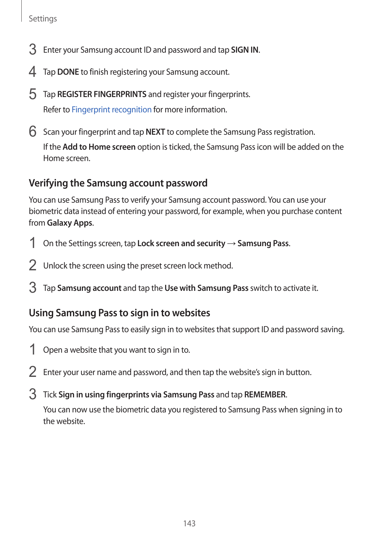 Settings3 Enter your Samsung account ID and password and tap SIGN IN.4 Tap DONE to finish registering your Samsung account.5 Tap