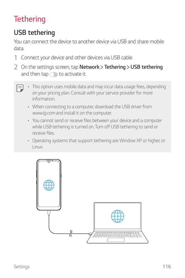 TetheringUSB tetheringYou can connect the device to another device via USB and share mobiledata.1 Connect your device and other 