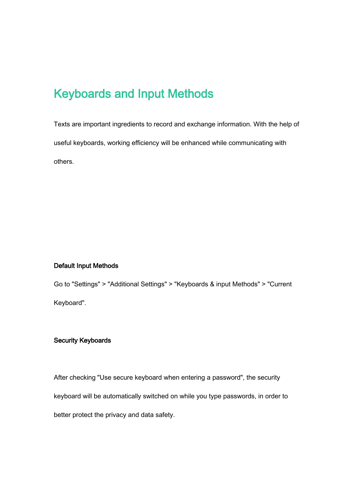 Keyboards and Input MethodsTexts are important ingredients to record and exchange information. With the help ofuseful keyboards,